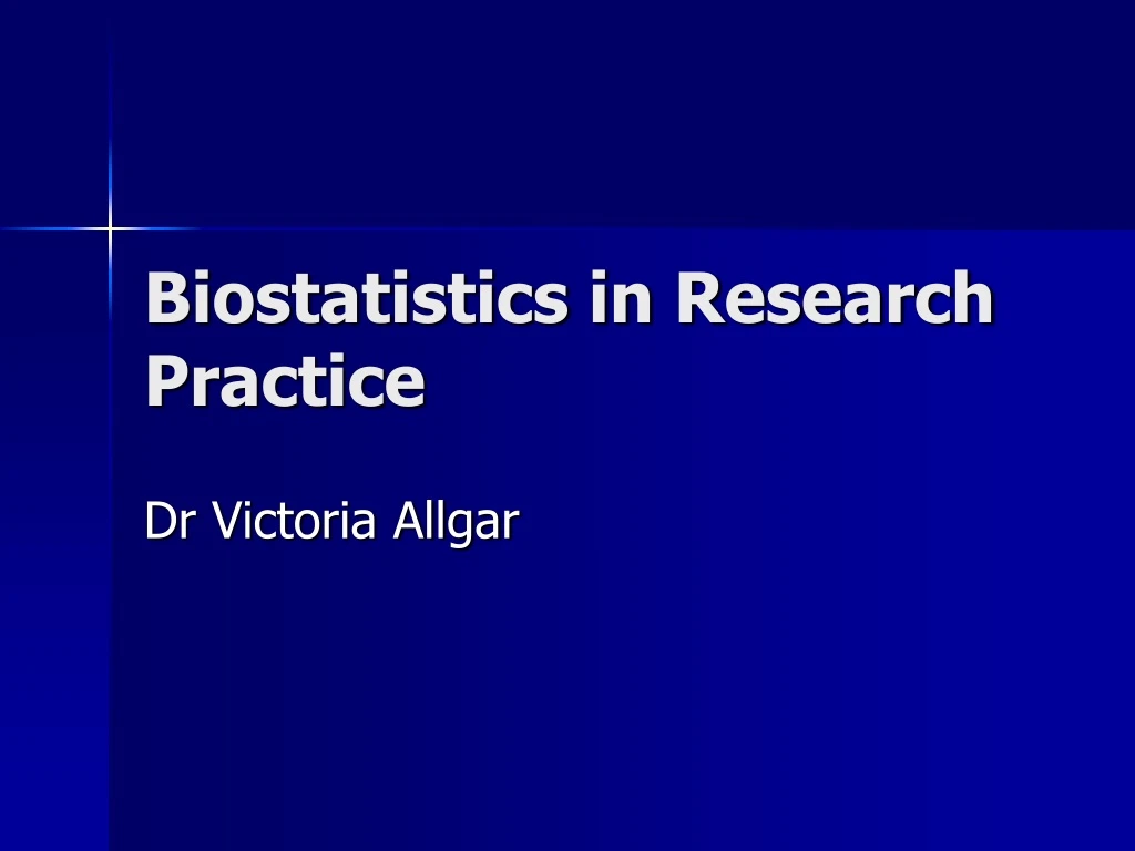 biostatistics in research practice