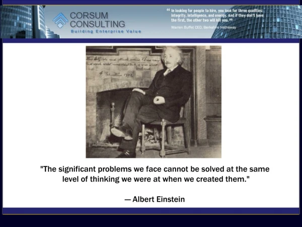 &quot;The significant problems we face cannot be solved at the same