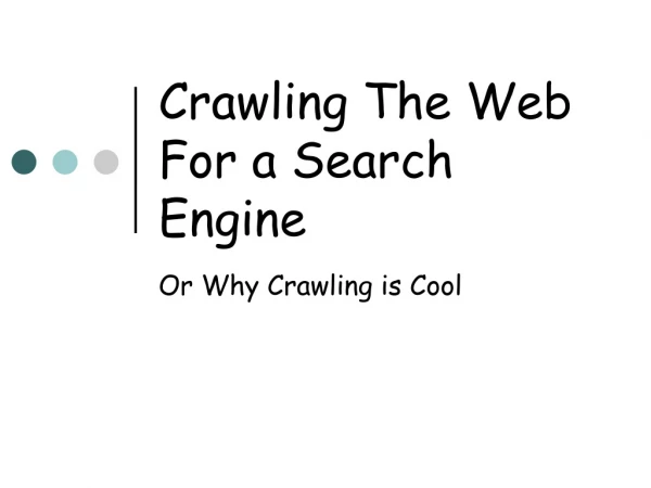 Crawling The Web For a Search Engine