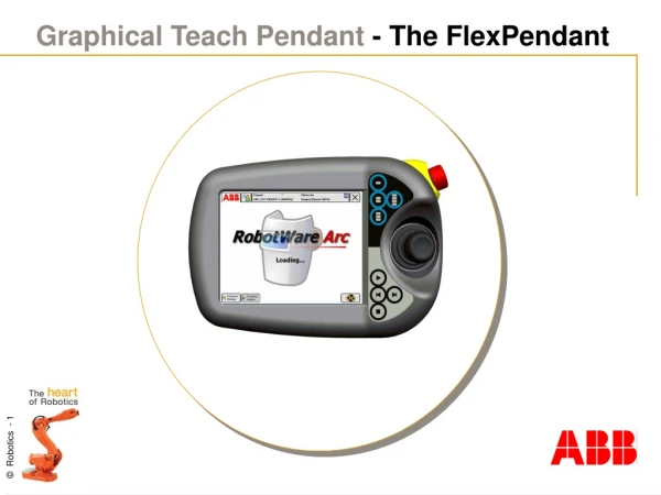Graphical Teach Pendant  - The FlexPendant