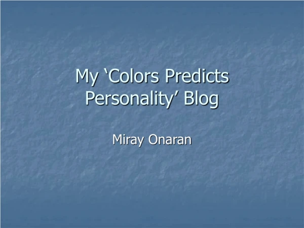 My ‘Colors Predicts Personality’ Blog