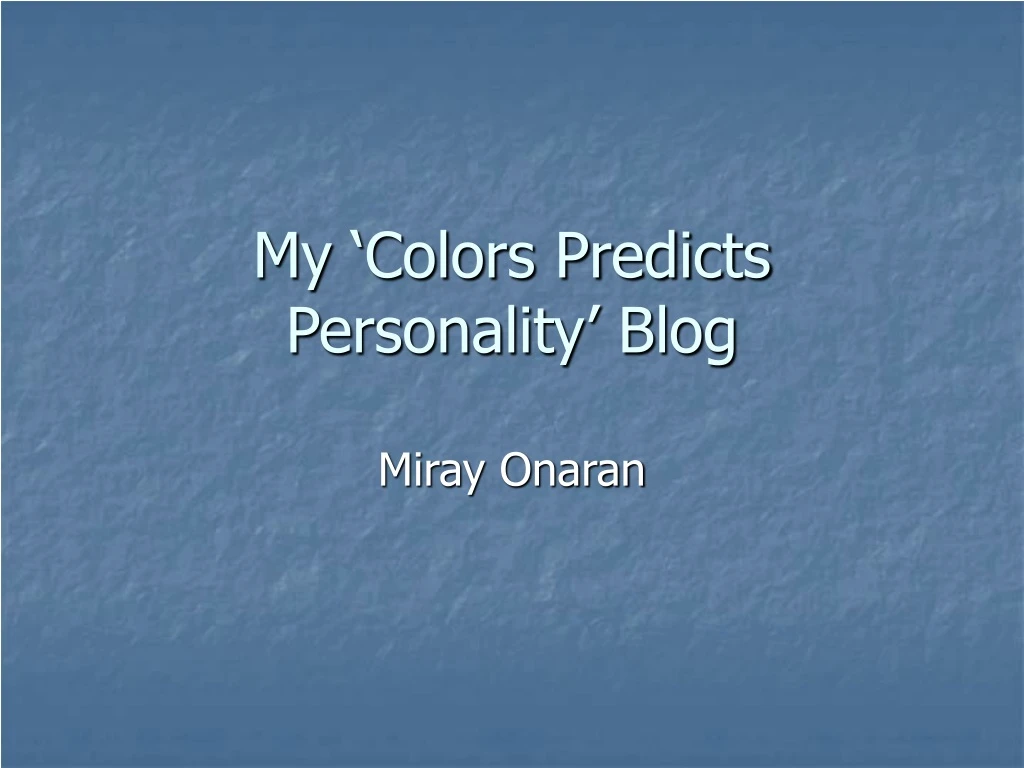 my colors predicts personality blog