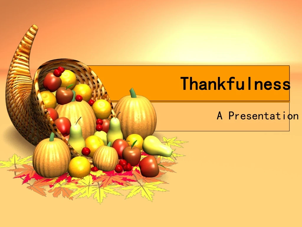 thankfulness