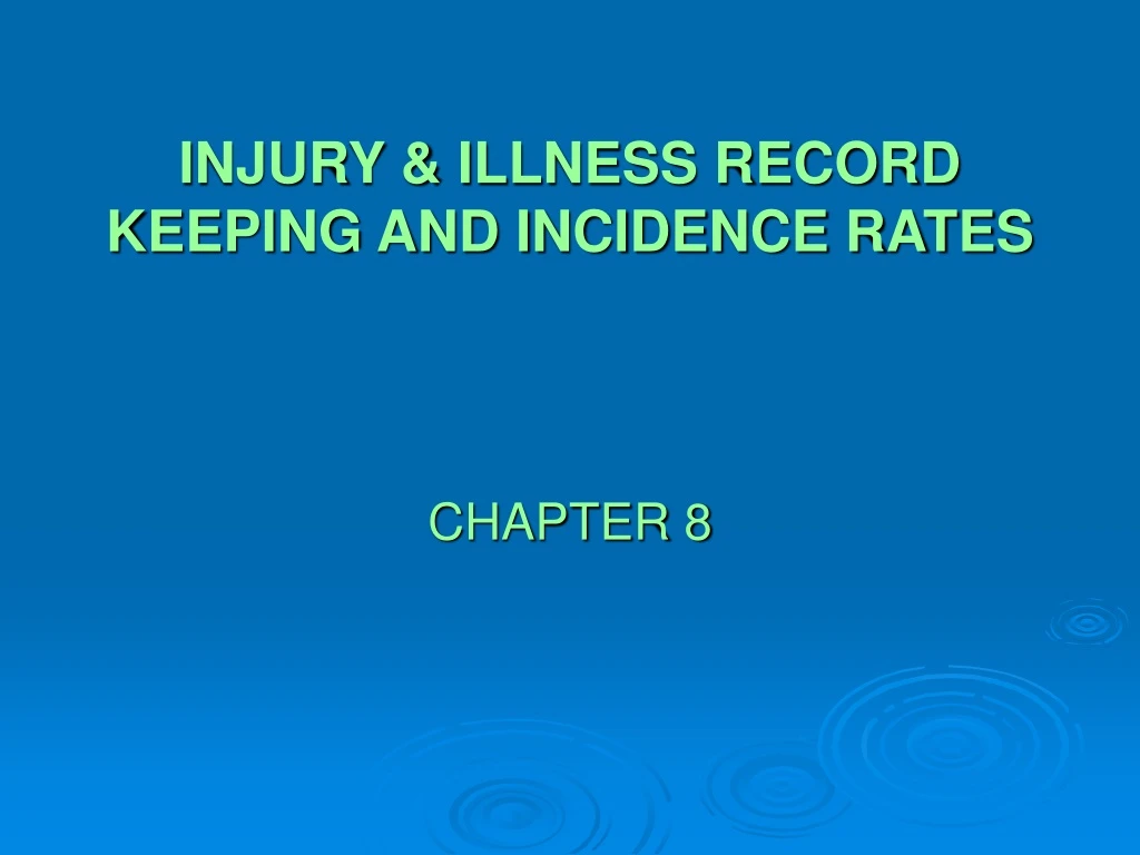 injury illness record keeping and incidence rates