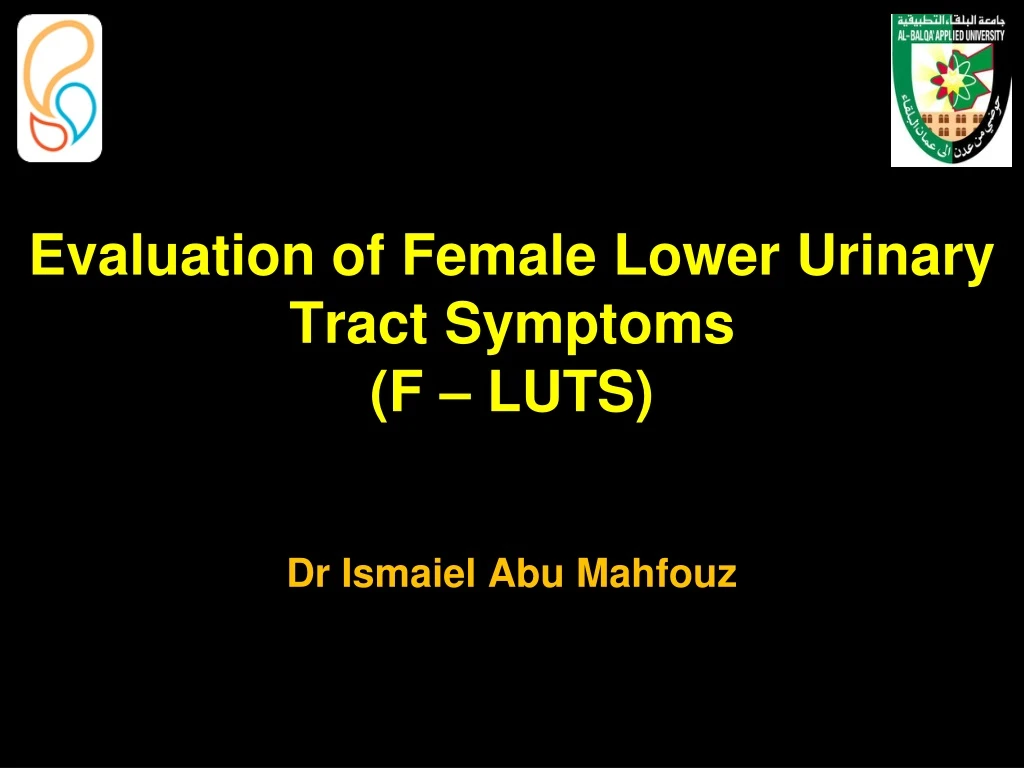 evaluation of female lower urinary tract symptoms f luts