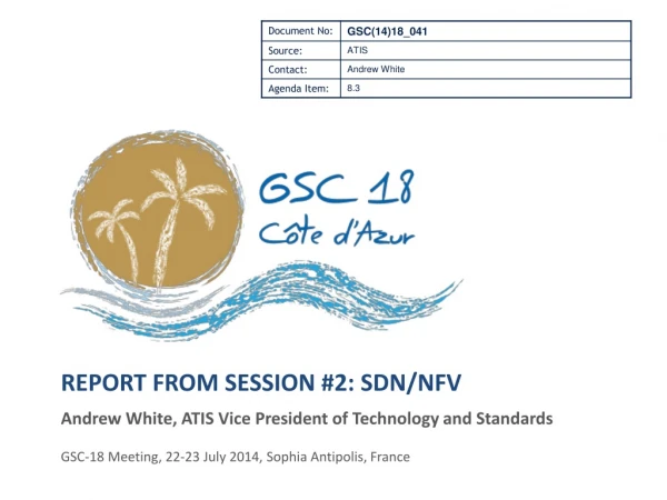 Report from Session # 2: SDN/NFV