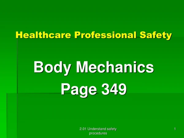 Healthcare  Professional Safety  Body Mechanics Page 349