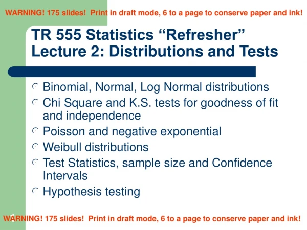 TR 555 Statistics “Refresher” Lecture 2: Distributions and Tests