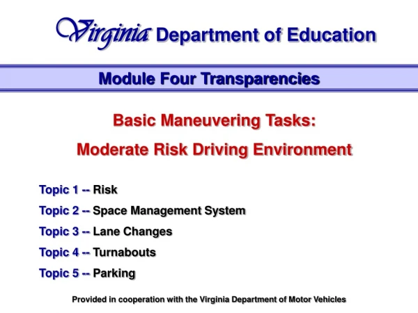 Basic Maneuvering Tasks: Moderate Risk Driving Environment Topic 1 --  Risk