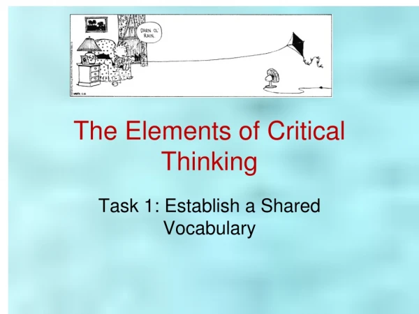 The Elements of Critical Thinking