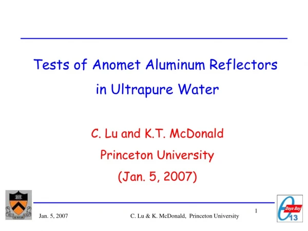 Tests of Anomet Aluminum Reflectors  in Ultrapure Water C. Lu and K.T. McDonald