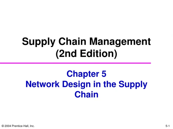 Chapter 5 Network Design in the Supply Chain