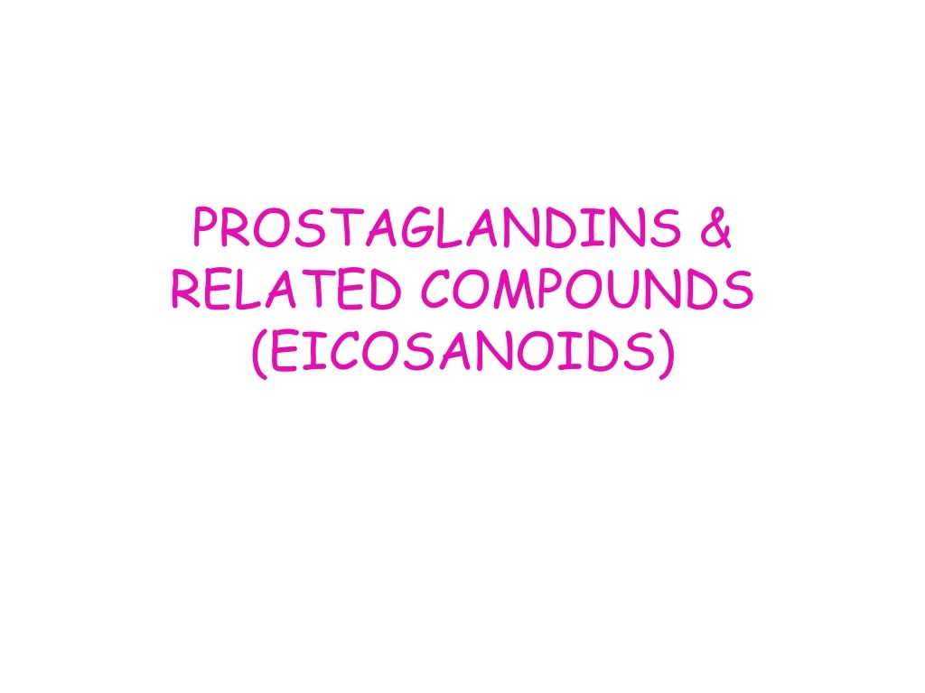 prostaglandins related compounds eicosanoids