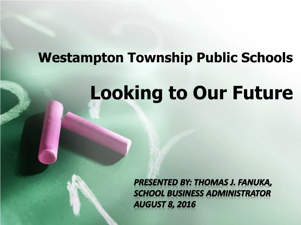 westampton township public schools looking to our future