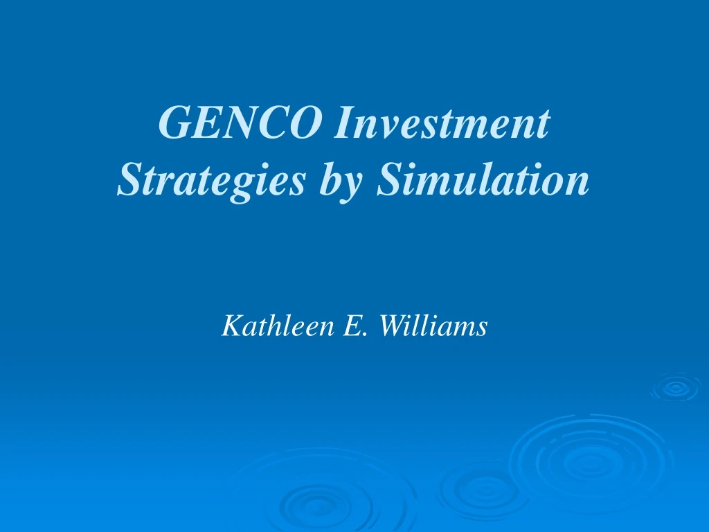 genco investment strategies by simulation