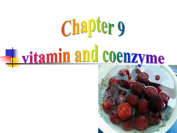 Chapter 9 vitamin and coenzyme