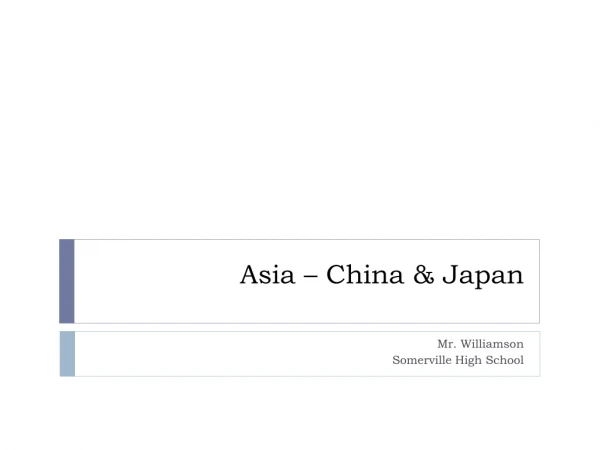 Asia – China &amp; Japan