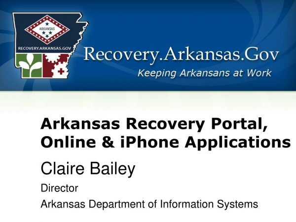 Arkansas Recovery Portal, Online &amp; iPhone Applications