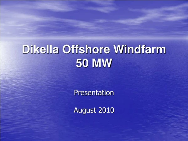 Dikella Offshore Windfarm 50 MW