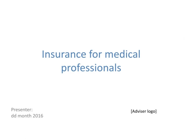 Insurance for medical professionals