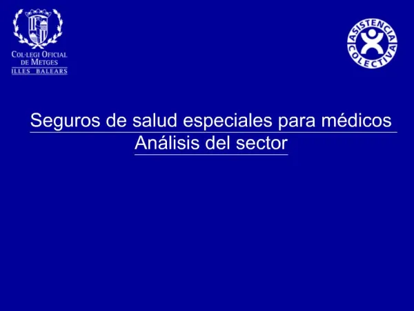 Seguros de salud especiales para m dicos An lisis del sector