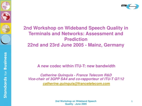 A new codec within ITU-T: new bandwidth