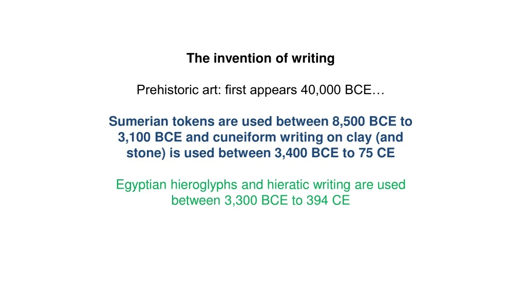 the invention of writing prehistoric art first