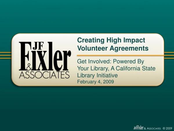 Get Involved: Powered By Your Library, A California State Library Initiative  February 4, 2009