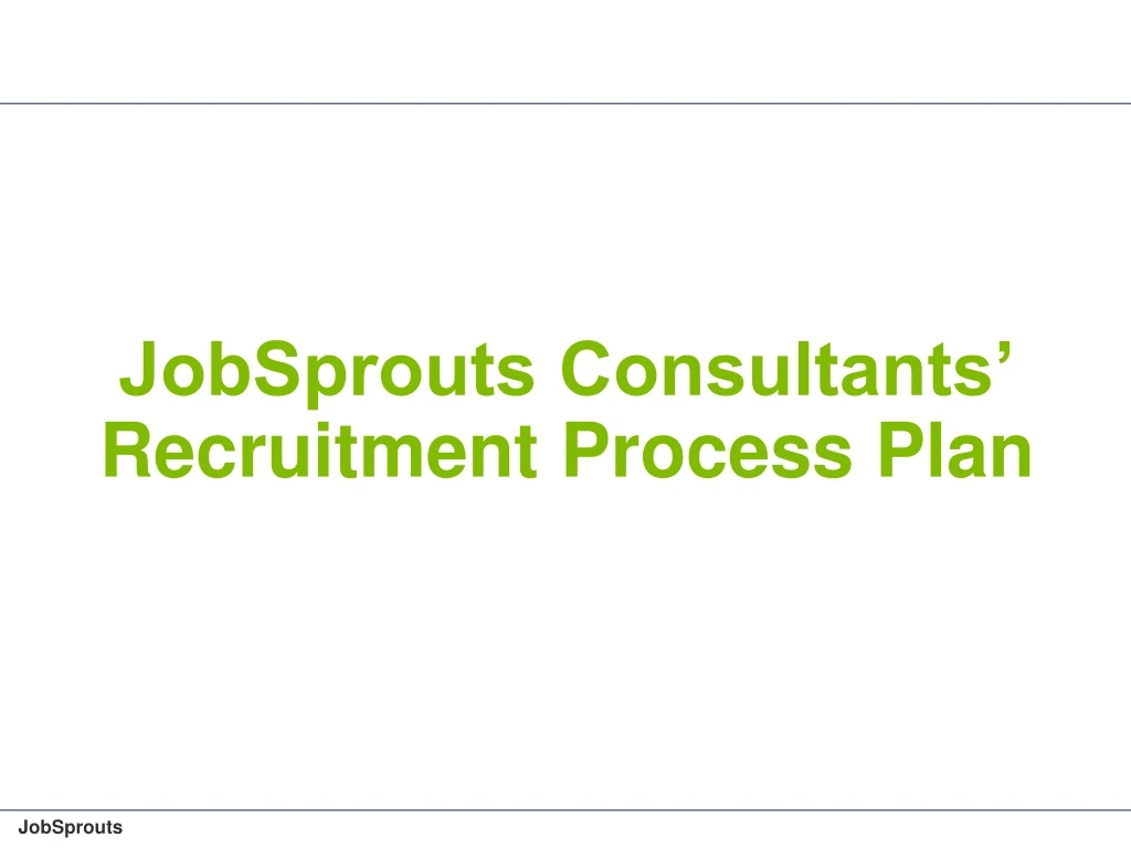 jobsprouts consultants recruitment process plan