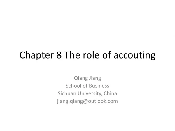 Chapter 8 The role of accouting