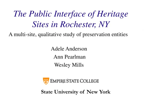 The Public Interface of Heritage Sites in Rochester, NY
