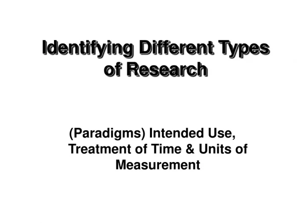Identifying Different Types of Research