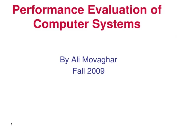 Performance Evaluation of Computer Systems