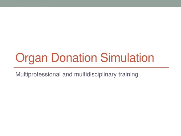Organ Donation Simulation