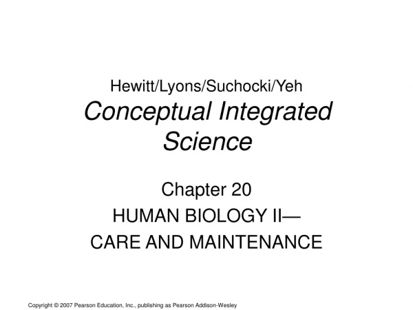 Hewitt/Lyons/Suchocki/Yeh Conceptual Integrated Science