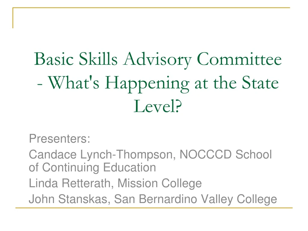 basic skills advisory committee what s happening at the state level