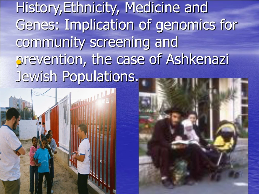 history ethnicity medicine and genes implication