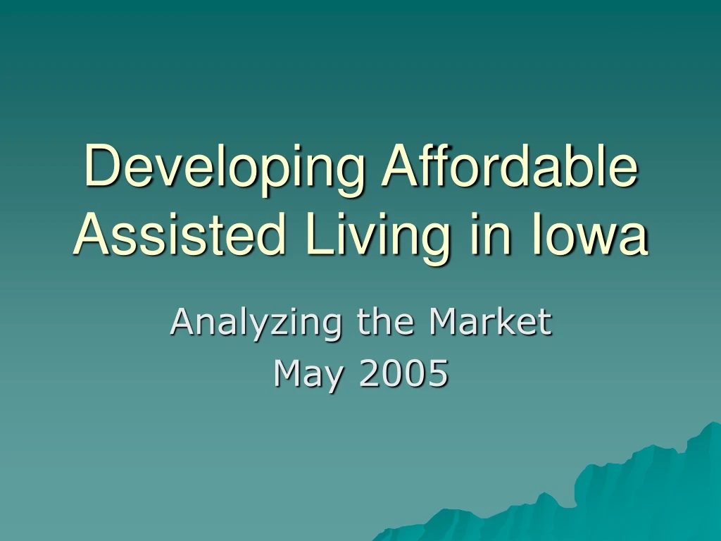developing affordable assisted living in iowa