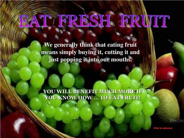 EAT  FRESH  FRUIT