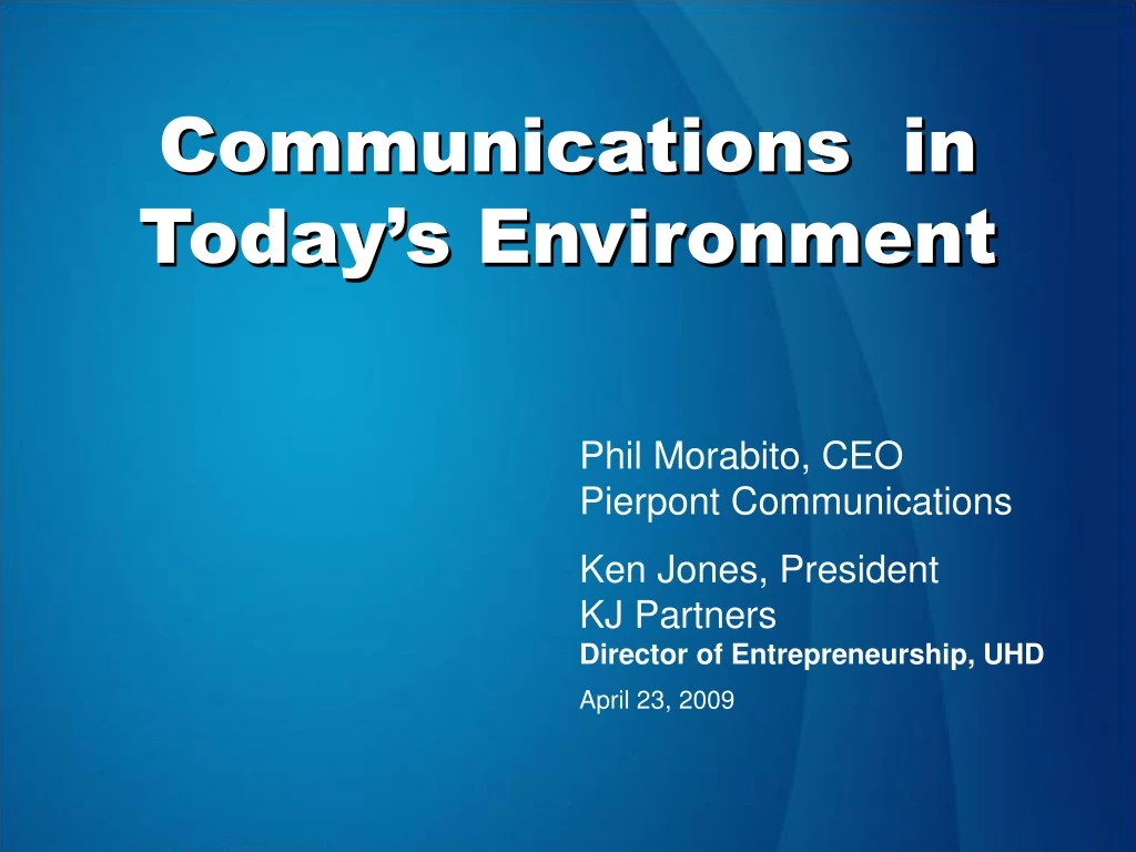 communications in today s environment