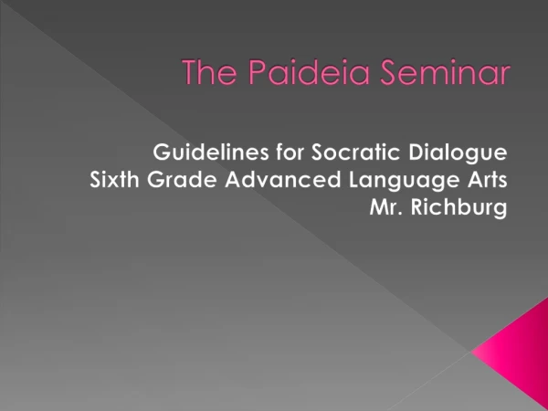 The Paideia Seminar