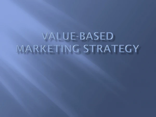 Value-based marketing strategy