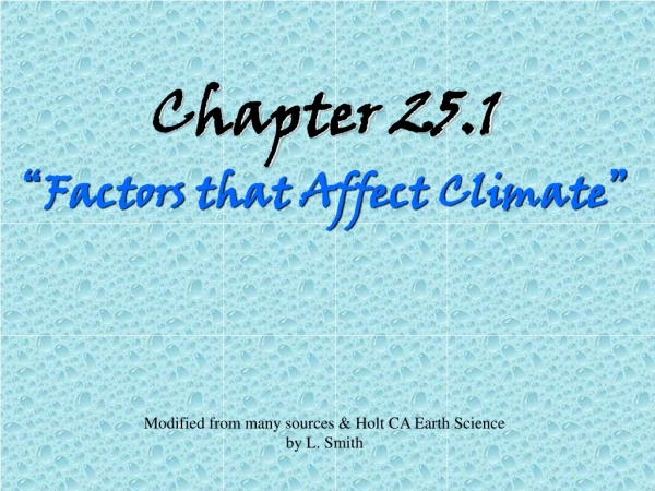 Chapter 25.1 “ Factors that Affect Climate ”