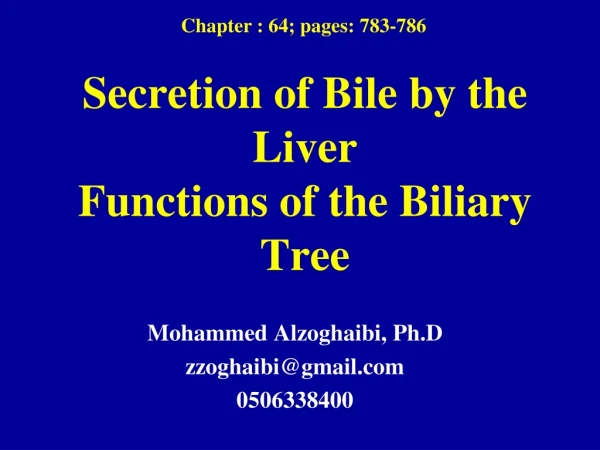 Secretion of Bile by the Liver Functions of the Biliary Tree
