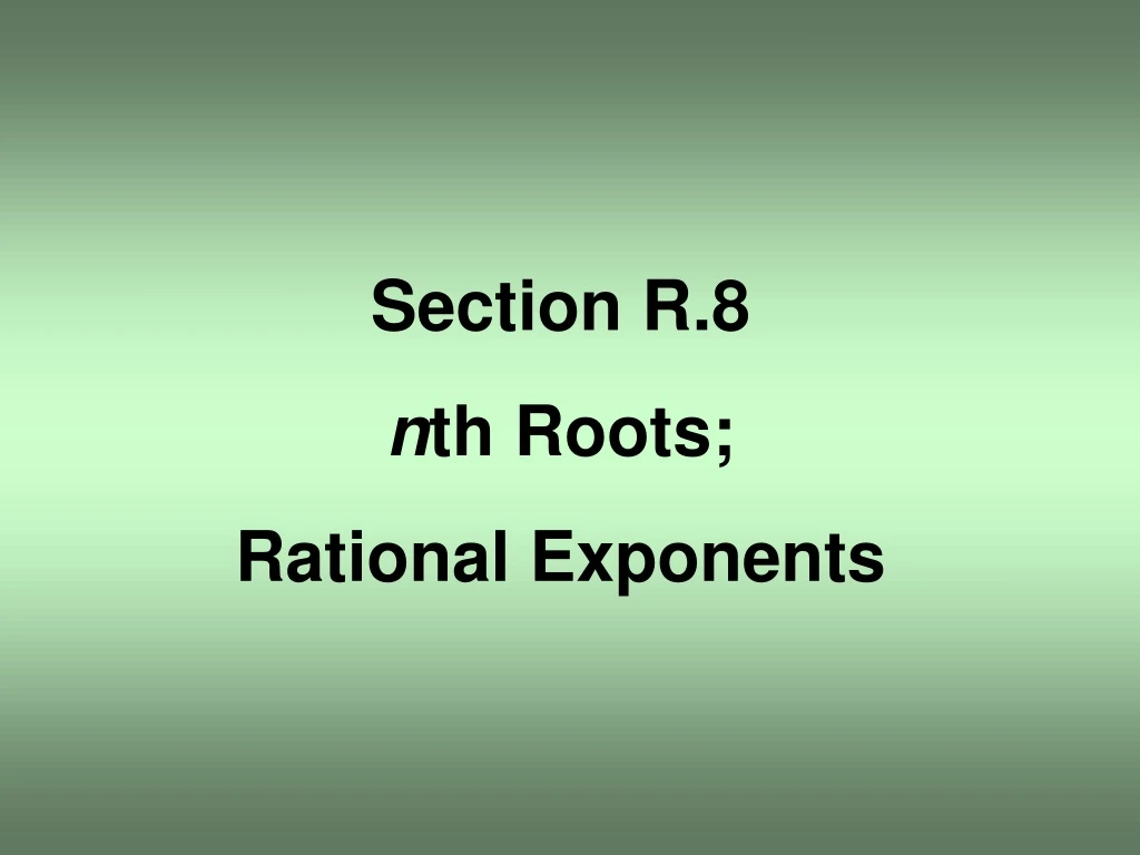section r 8 n th roots rational exponents