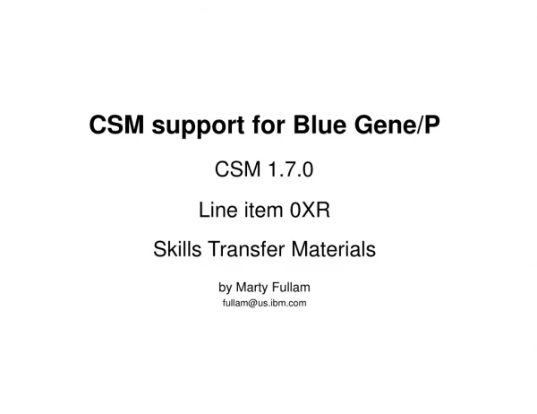 CSM support for Blue Gene/P