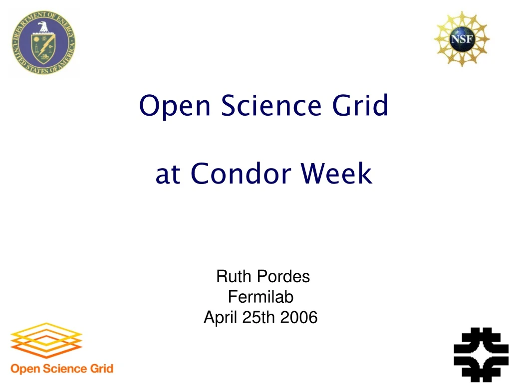 open science grid at condor week