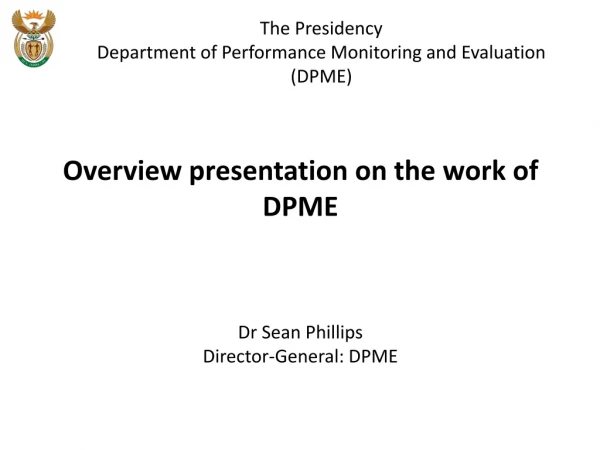 The Presidency  Department of Performance Monitoring and Evaluation (DPME)