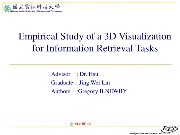 Empirical Study of a 3D Visualization for Information Retrieval Tasks