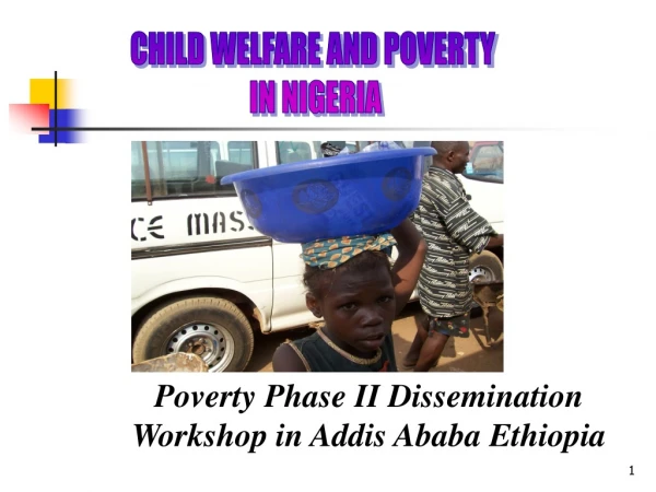 CHILD WELFARE AND POVERTY  IN NIGERIA